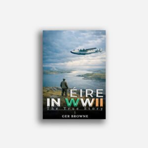 Éire in World War II — Print Edition