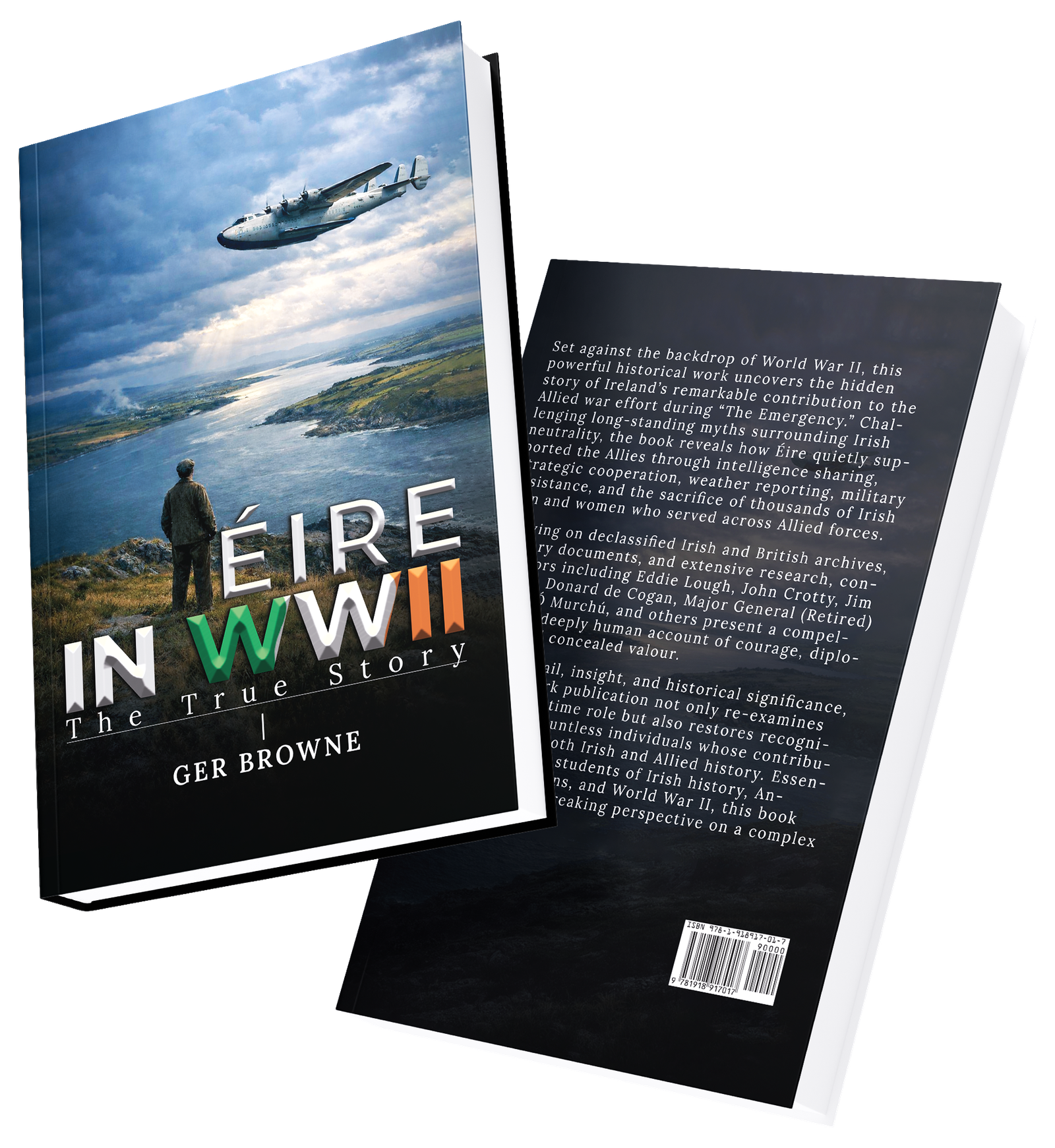 Éire in World War II The True Story by Ger Browne